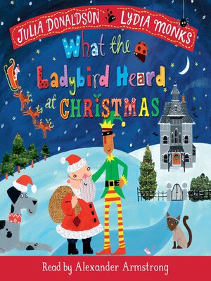 cover image of What the Ladybird Heard at Christmas